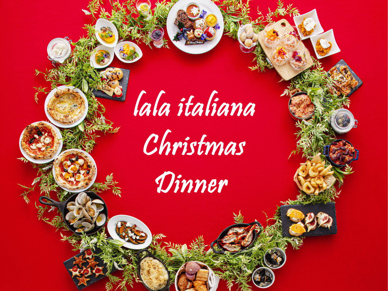 12/24~25限定【ララ イタリアーナ】Xmasディナー2025